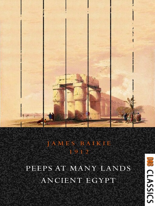 Title details for Peeps at Many Lands: Ancient Egypt by James Baikie - Available